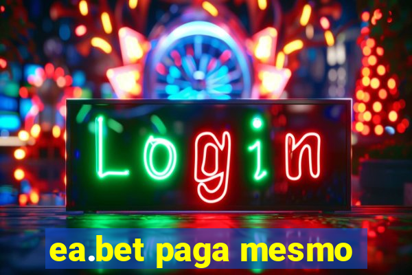 ea.bet paga mesmo